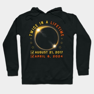 Twice In A Lifetime Solar Eclipse 2024 Total Eclipse Hoodie